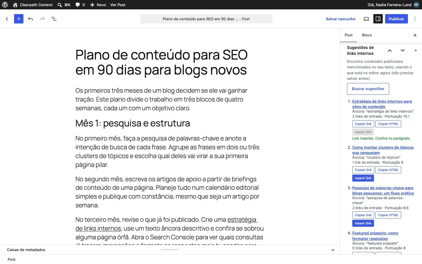 Contentor Internal Link Assistant: Sugestões de links internos no editor de blocos, com âncora, pontuação e links recebidos; "Inserir link" faz o resto.